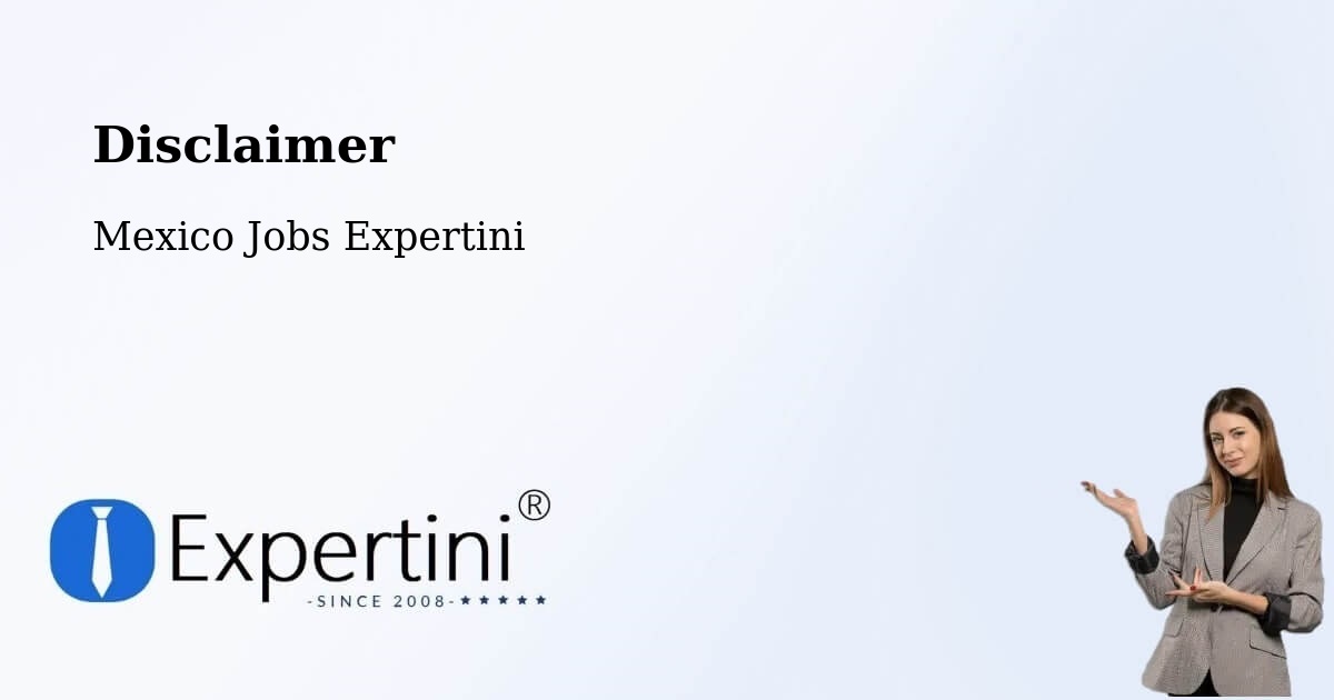 Disclaimer – Tierra Nueva - Mexico Jobs Expertini