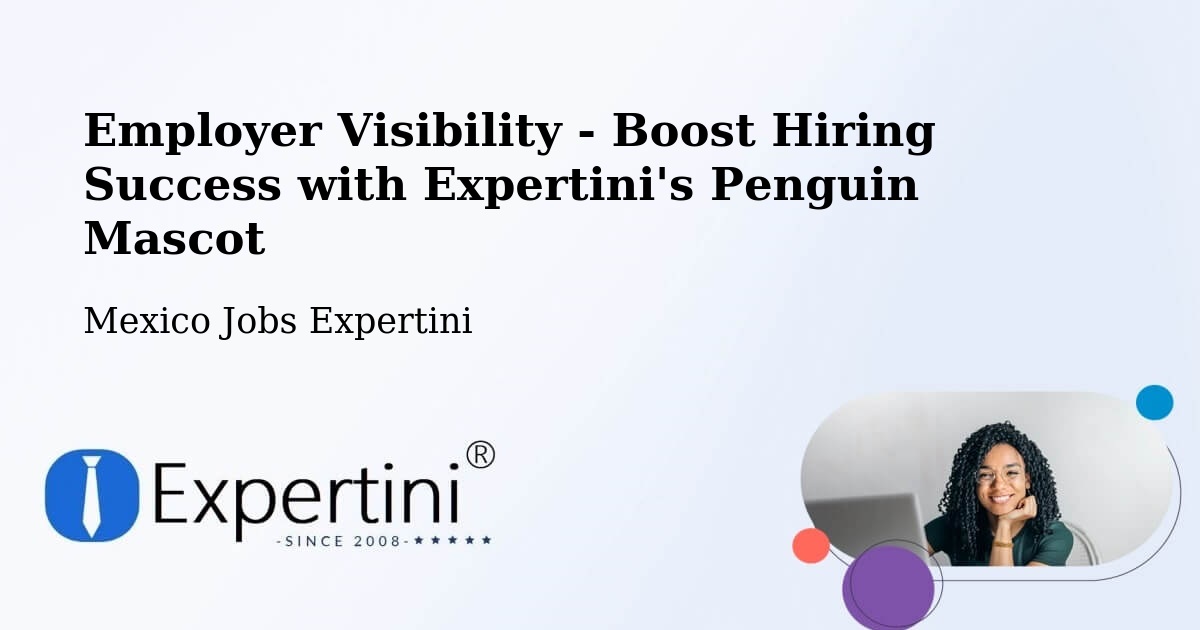 CV and Resume Visibility Optimization – Tierra Nueva - Mexico Jobs Expertini